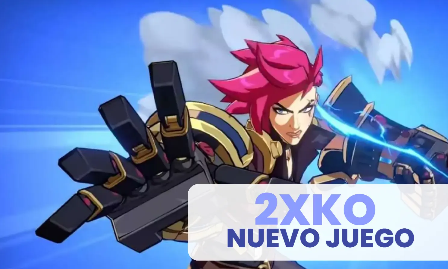 2XKO ya llegó: todo lo que debes saber del nuevo juego de lucha de Riot