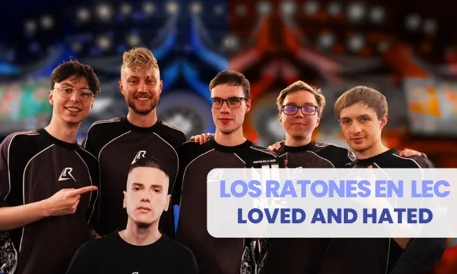 Los Ratones in the LEC: Why Nobody Ignores Them