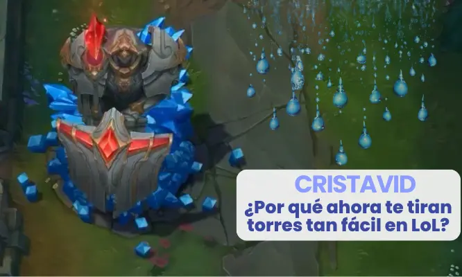 ¿Por qué ahora te tiran torres tan fácil en LoL?